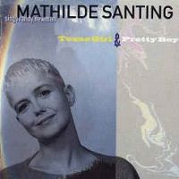 Mathilde Santing - Texas Girl & Pretty Boy