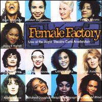Female Factory - Live at the Royal Theatre Carré Amsterdam